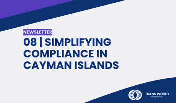 Typographical image that reads: 08 | Simplifying Compliance in Cayman Islands