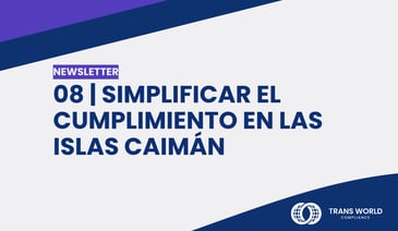 Imagen tipográfica que dice: 08 | Simplificar el cumplimiento en las Islas Caimán