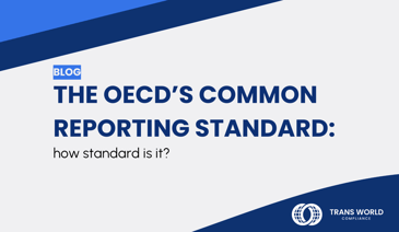Typographical image that reads: The OECD’s Common Reporting Standard (CRS): how standard is it?