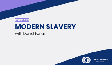 Typographical image that reads: Modern Slavery with Daniel Farías