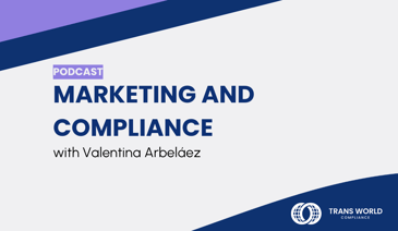 Typographical image that reads: Marketing and Compliance with Valentina Arbeláez