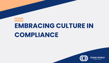 Typographical image that reads: Embracing culture in compliance