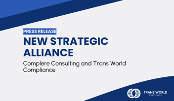 Typographical image that reads: New Strategic Alliance: Complere Consulting and Trans World Compliance