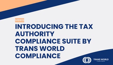 Typographical image that reads: Introducing the Tax Authority Compliance Suite by Trans World Compliance