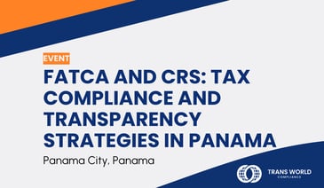 Typographical image that reads: FATCA and CRS: Tax Compliance and Transparency Strategies in Panama