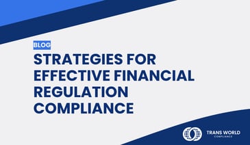 Typographical image that reads: Strategies for Effective Financial Regulation Compliance