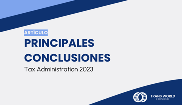 Imagen tipográfica que dice: Principales conclusiones de la Administración Tributaria 2023