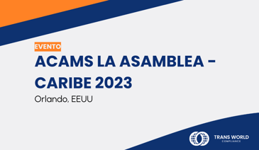 Imagen tipográfica que dice: ACAMS La Asamblea - Caribe 2023