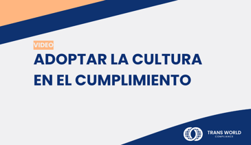 Imagen tipográfica que dice: Adoptar la cultura del cumplimiento