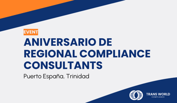 Imagen tipográfica que dice: Aniversario de Regional Compliance Consultants: Puerto España, Trinidad