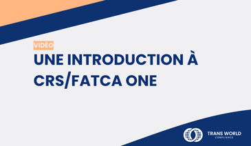 Image typographique qui se lit : Une introduction à CRS/FATCA One