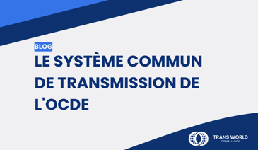 Image typographique qui se lit : Le système commun de transmission de l'OCDE