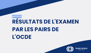 Image typographique qui se lit : Résultats de l'examen par les pairs de l'OCDE