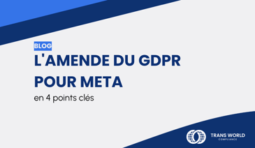 Image typographique qui se lit : L'amende du GDPR pour Meta en 4 points clés