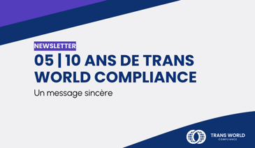 Image typographique qui se lit : 05 | 10 ans de Trans World Compliance