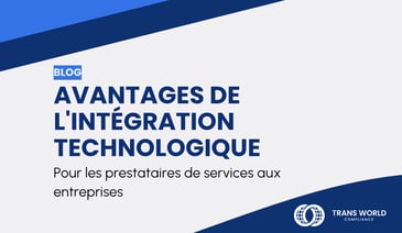 Image typographique qui se lit : Avantages de l'intégration technologique pour les prestataires de services aux entreprises