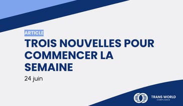 Image typographique qui se lit : Trois nouvelles pour commencer la semaine : 24 juin