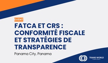 Image typographique qui se lit : FATCA et CRS : Conformité fiscale et stratégies de transparence au Panama