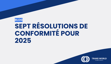 Image typographique qui se lit : Sept résolutions de conformité pour 2025