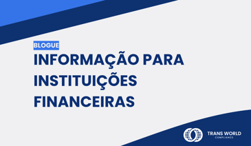 Imagem tipográfica que diz: Informação para Instituições Financeiras