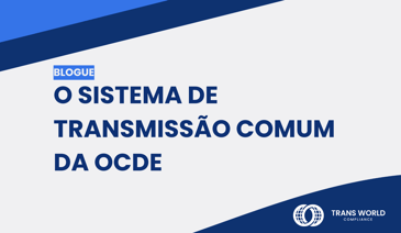 Imagem tipográfica que diz: O Sistema de Transmissão Comum da OCDE