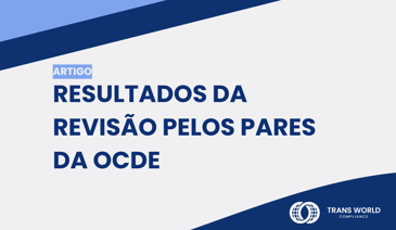 Imagem tipográfica que diz: Resultados da Revisão pelos Pares da OCDE