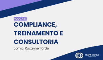 Imagem tipográfica que diz: Conformidade, formação e consultoria com B. Roxanne Forde