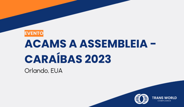 Imagem tipográfica que diz: ACAMS A Assembleia - Caraíbas 2023