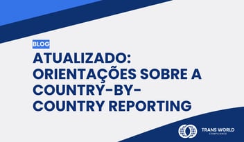 Imagem tipográfica que diz: Atualizado: Orientações sobre a Country-by-Country Reporting