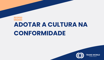 Imagem tipográfica que diz: Adotar a cultura na conformidade